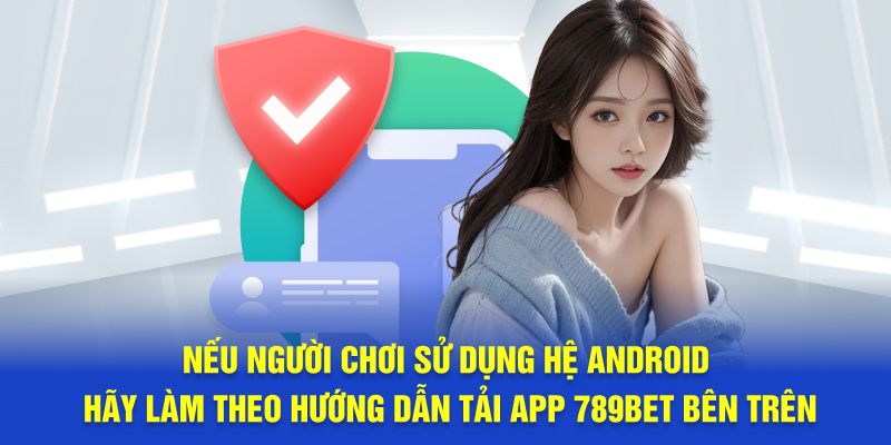 Người chơi sử dụng Android hãy làm theo hướng dẫn truy cập bên trên